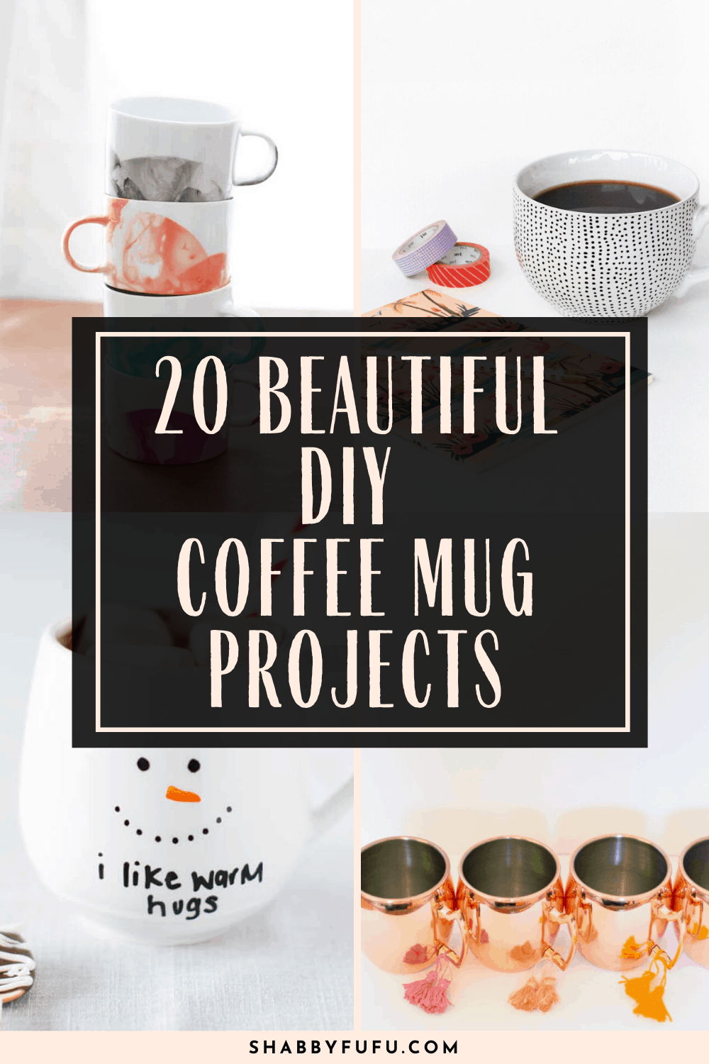 20 Beautiful DIY Coffee Mug Projects
