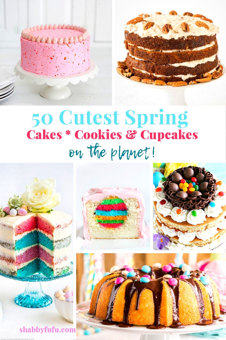 50 CUTEST Spring Cakes Cookies & Cupcakes