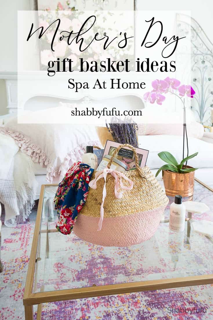 Mother's Day gift basket ideas shabbyfufu.com