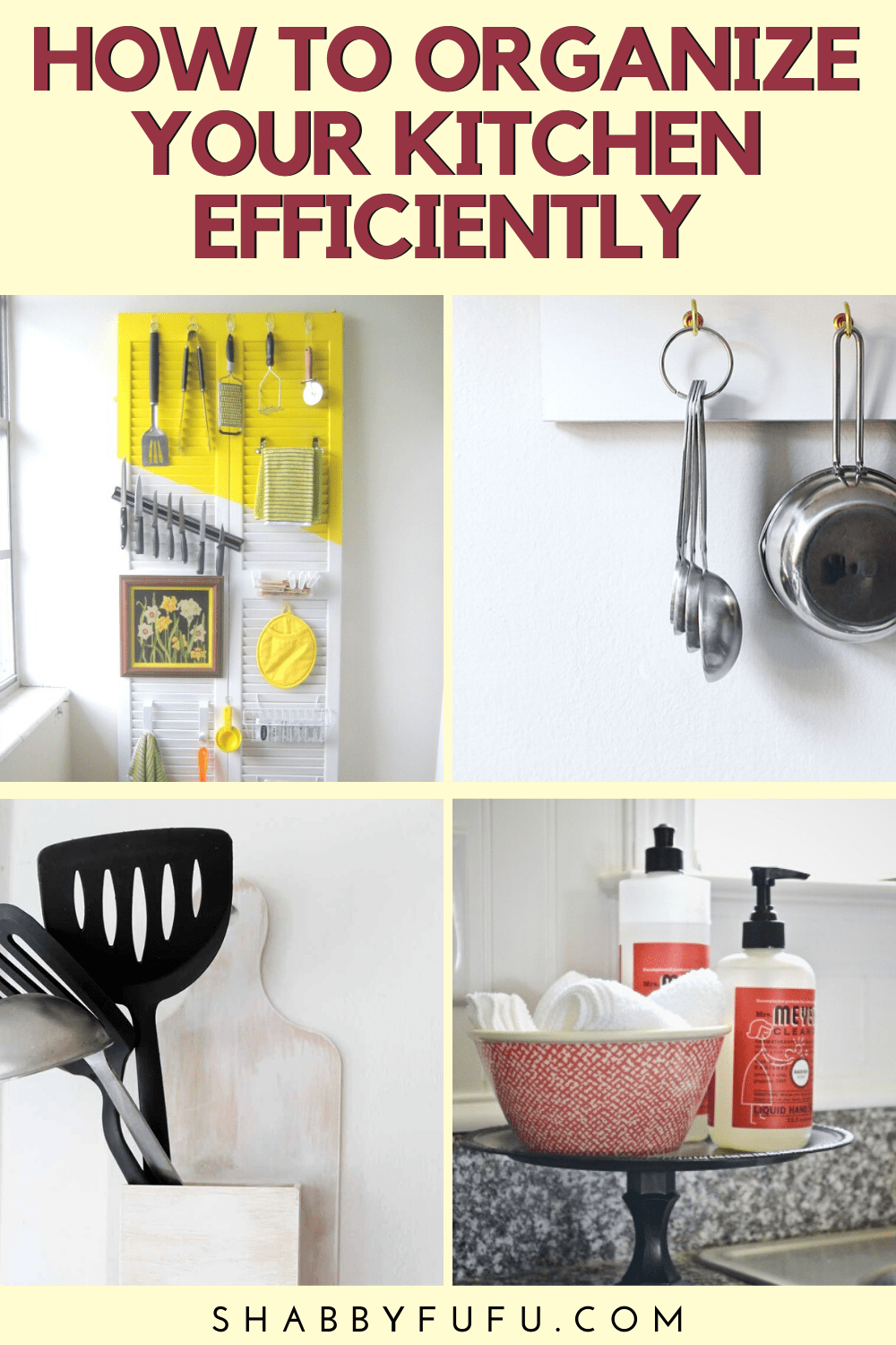How To Organize Your Kitchen Efficiently - shabbyfufu.com