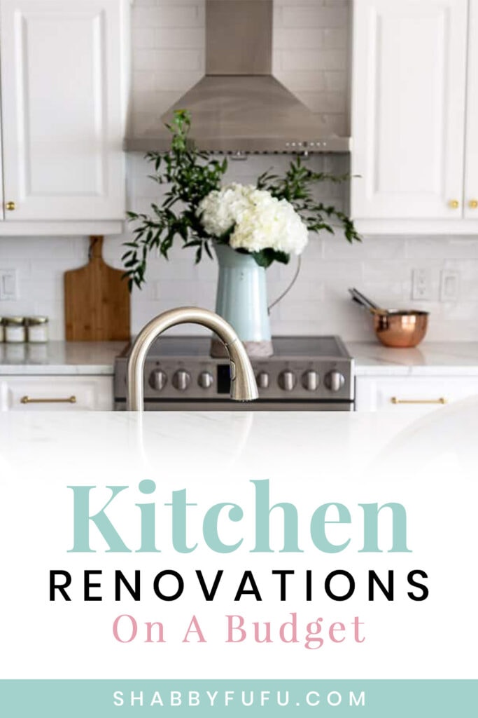 Kitchen Renovations On A Budget - shabbyfufu.com