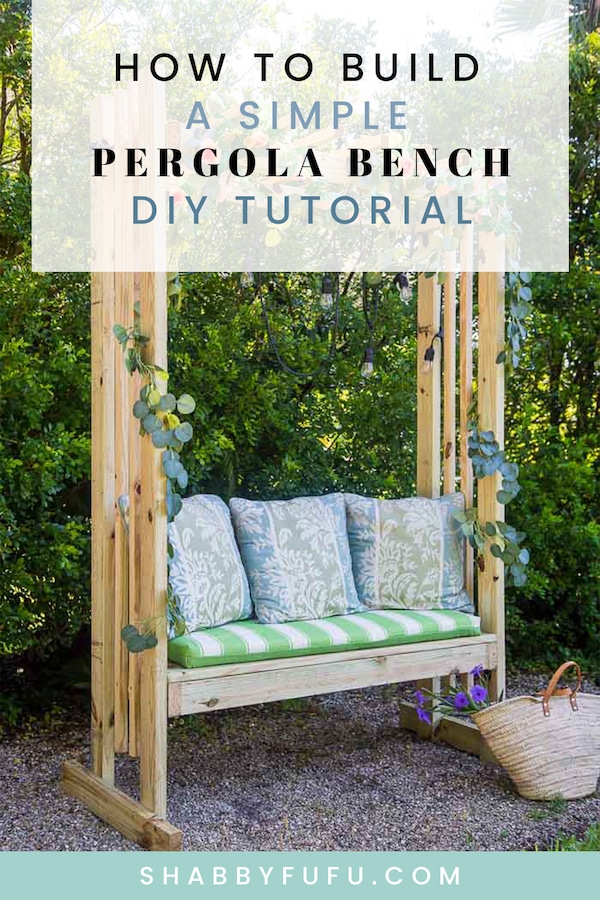 How To Build A Simple Pergola Bench: Tutorial