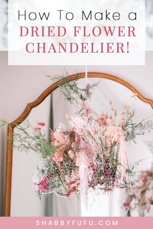 how to make a dried flower chandelier shabbyfufu