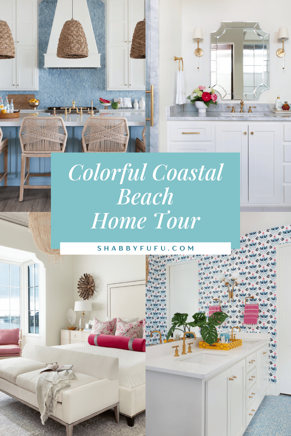 Pinterest graphic featuring a collage of a coastal home with a title that reads "Colorful Coastal Beach Home Tour"