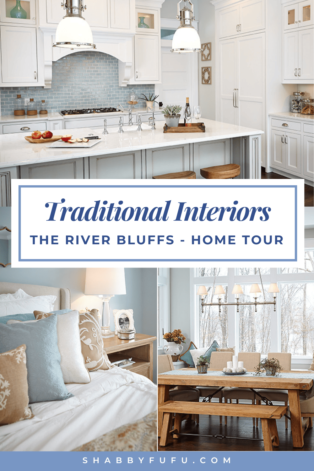 Pinterest decorative collage featuring pictures of home titled "Traditional Interiors - The River Bluffs Home Tour"