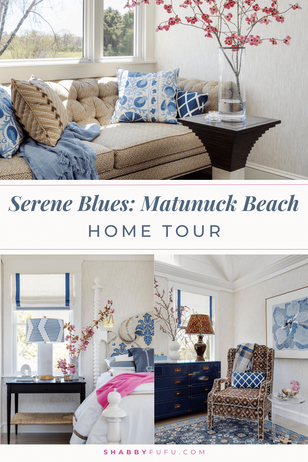 Pinterest decorative collage featuring pictures from home tour titled "Serene Blues Matunuck Beach Home Tour"