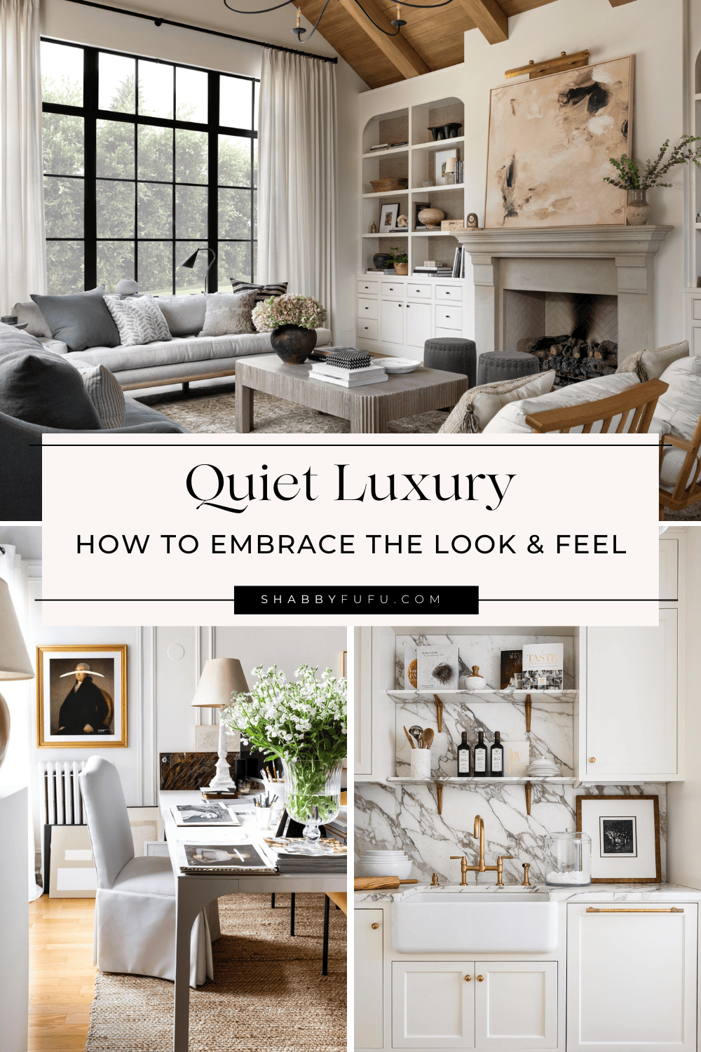 Decorative Pinterest collage featuring home decor photos titled "Quiet Luxury How to Embrace the Look and Feel"