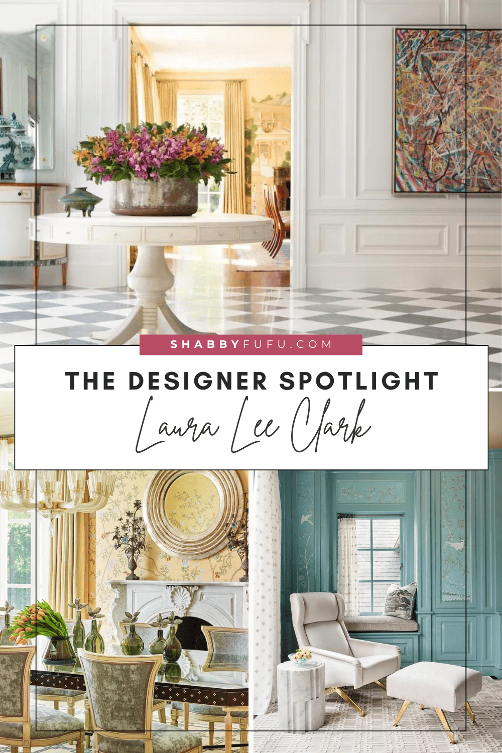 Pinterest decorative collage image titled "Designer Spotlight - Laura Lee Clark"