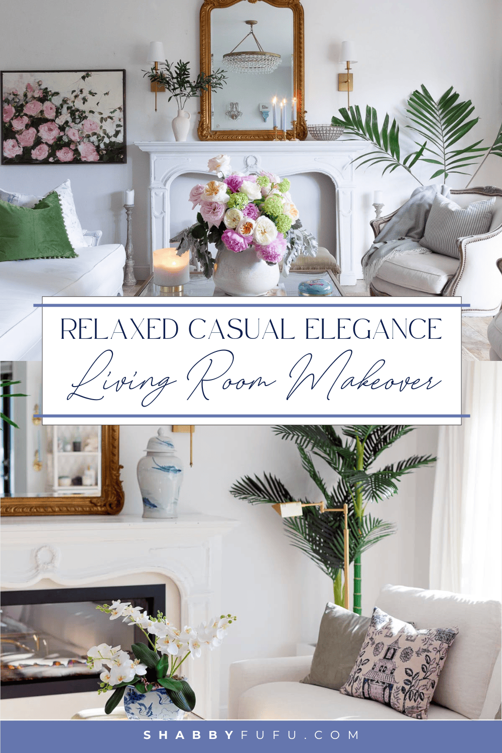 Pinterest decorative graphic featuring a collage of images with the title "Relaxed Casual Elegance: Living Room Makeover: Reveal!"