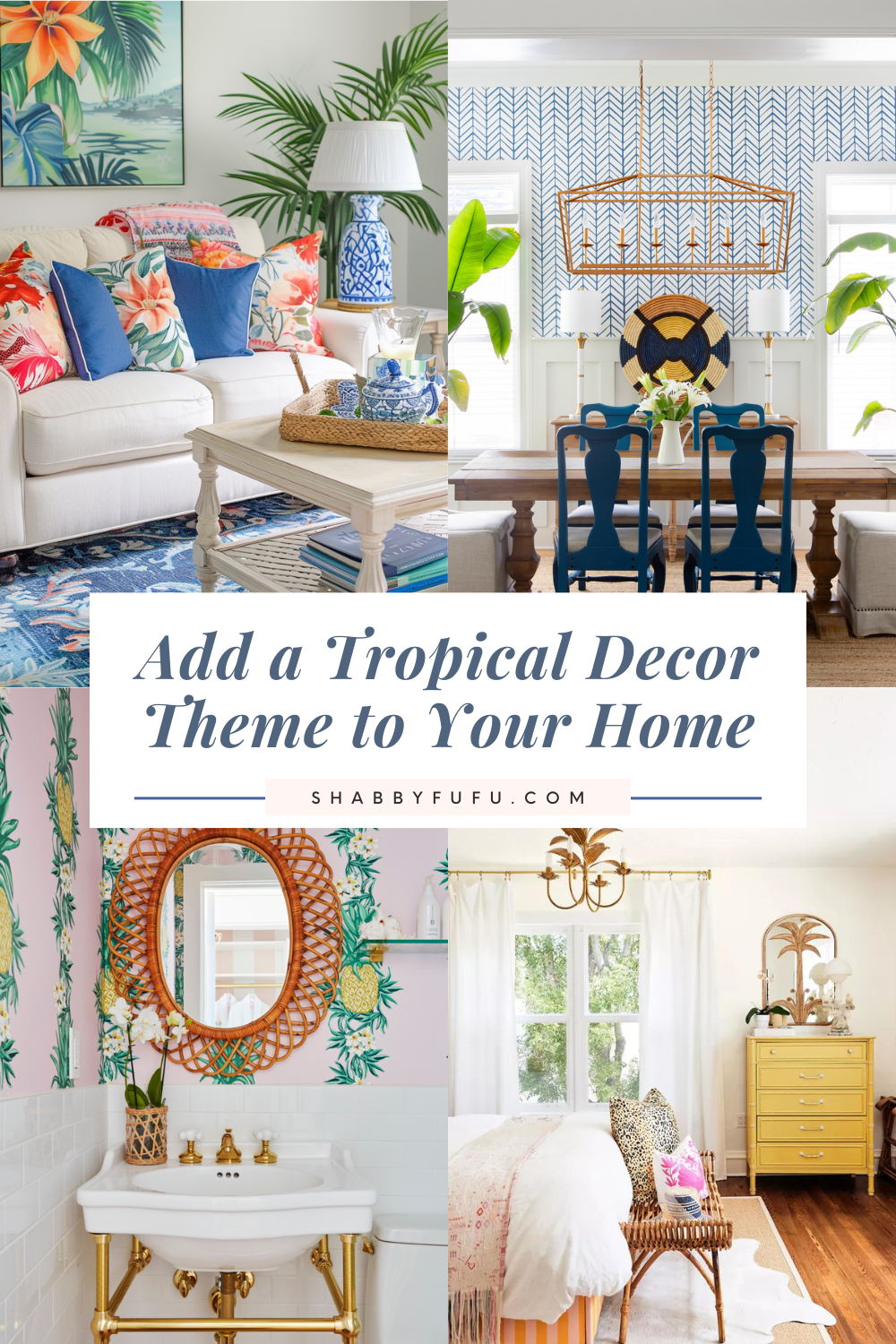 Pinterest decorative graphic titled "Add a Tropical Decor Theme to Your Home"