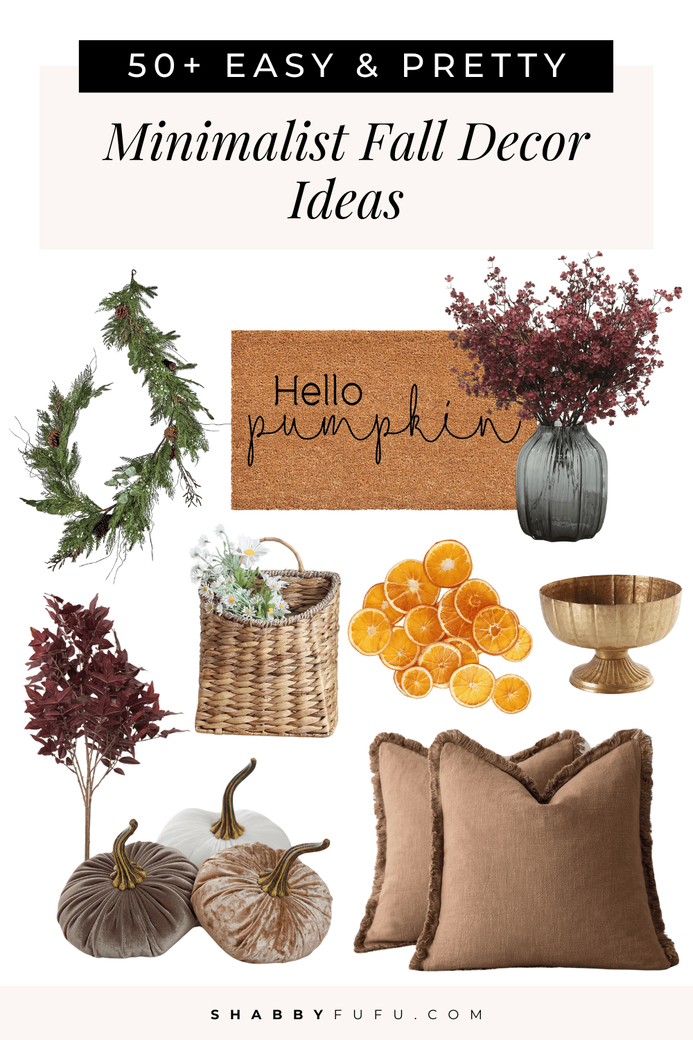 Collage graphicc featuring decor accents with title "50+ easy & pretty Minimalist Fall Decor Ideas"