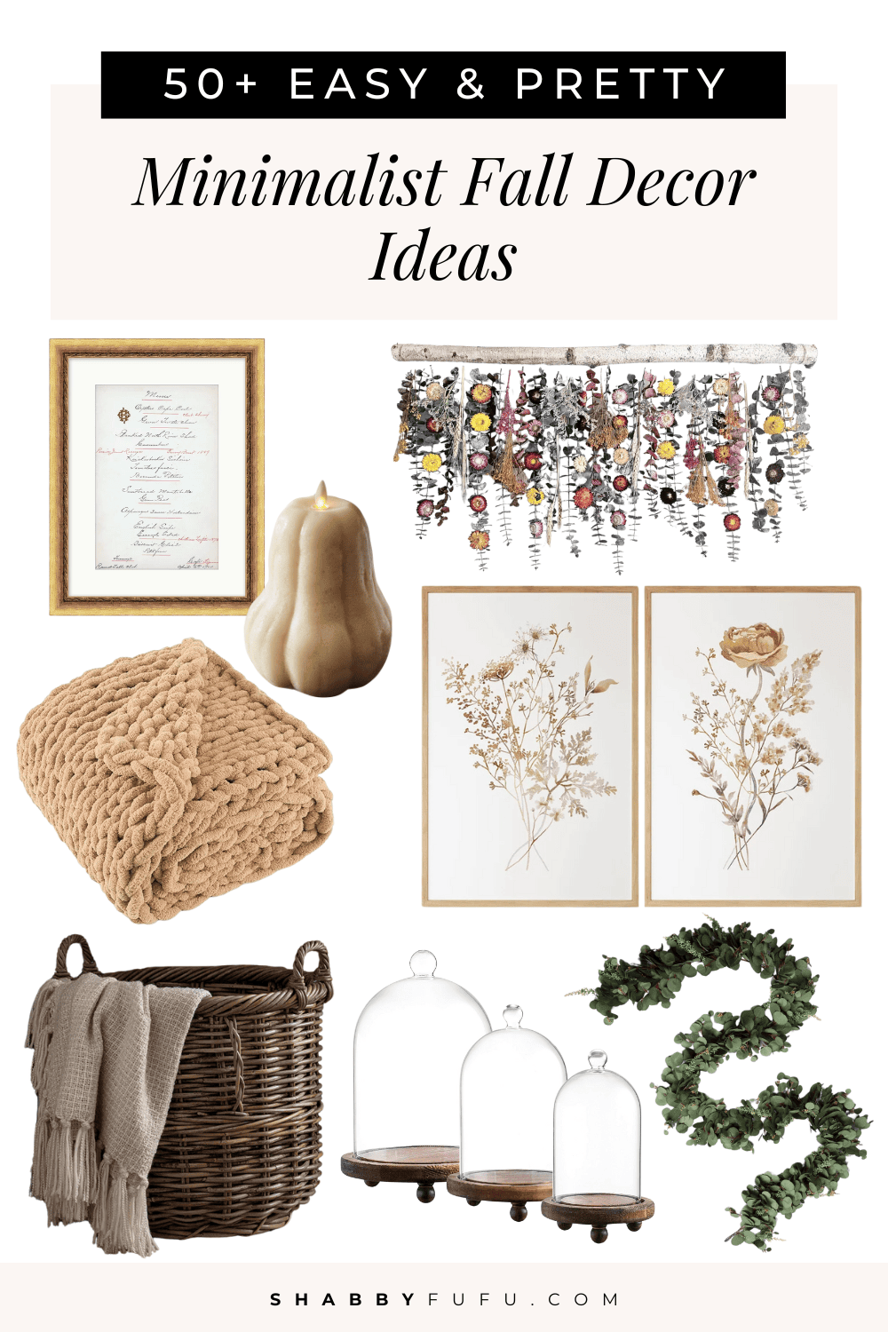 Collage graphicc featuring decor accents with title "50+ easy & pretty Minimalist Fall Decor Ideas"
