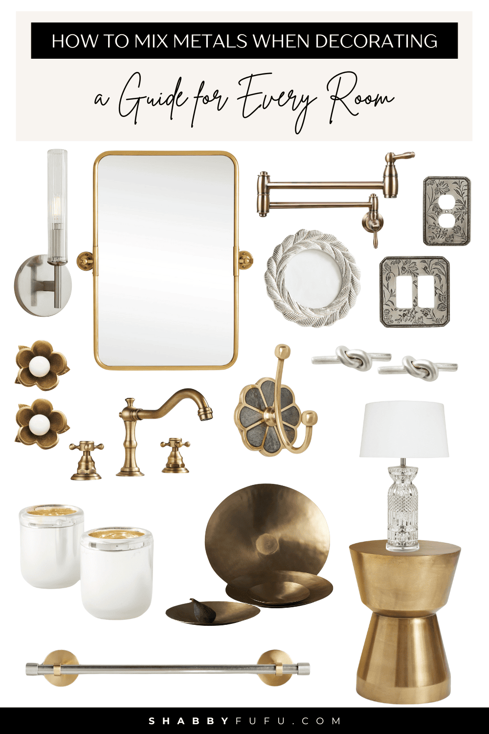 Pinterest collage titled "How To Mix Metals When Decorating: A Stylish Guide for Every Room" featuring metallic fixtures and decor