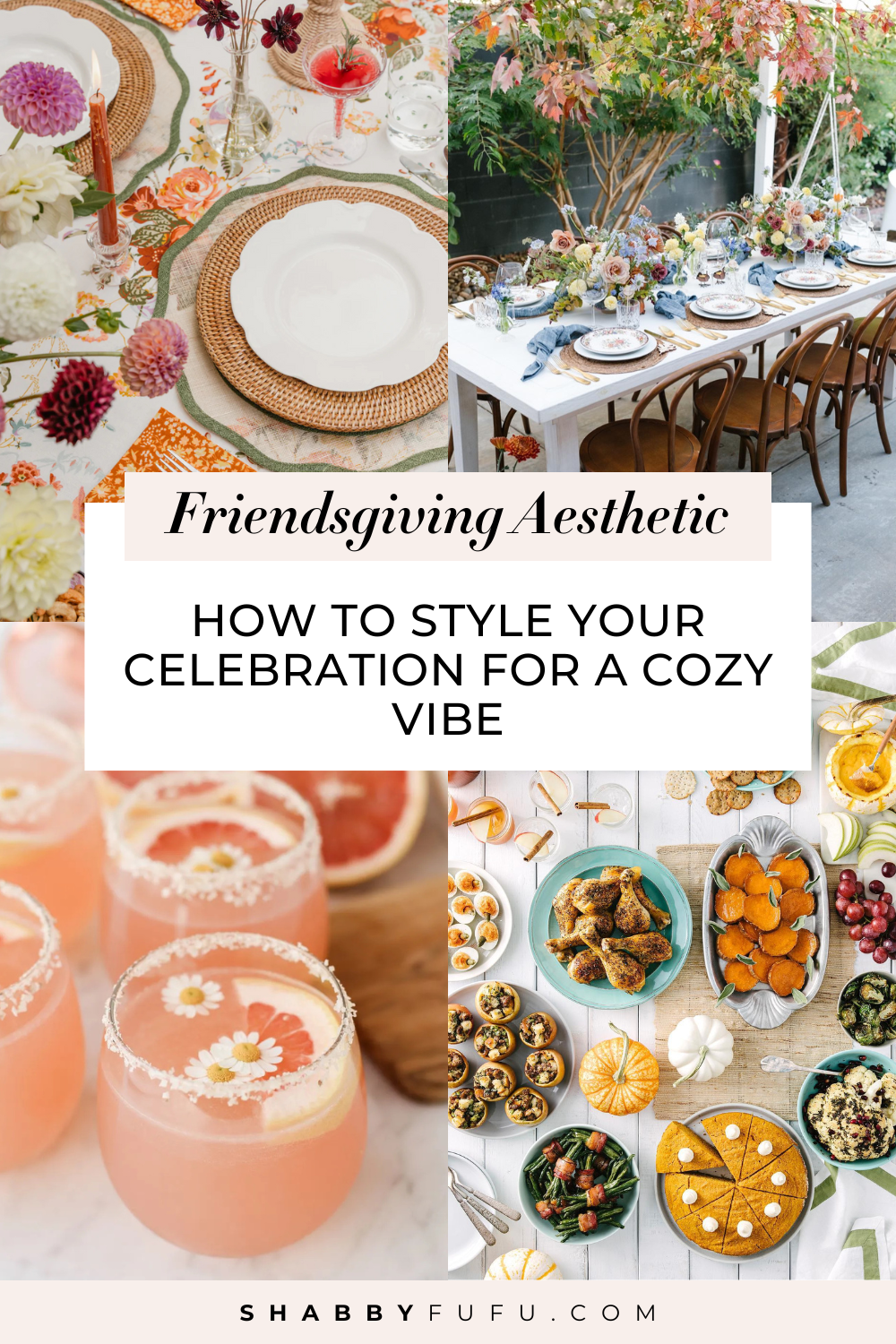 Pinterest pin feturing Friendsgiving Aesthetic inspiration showing a collages of different cozy table setting ideas