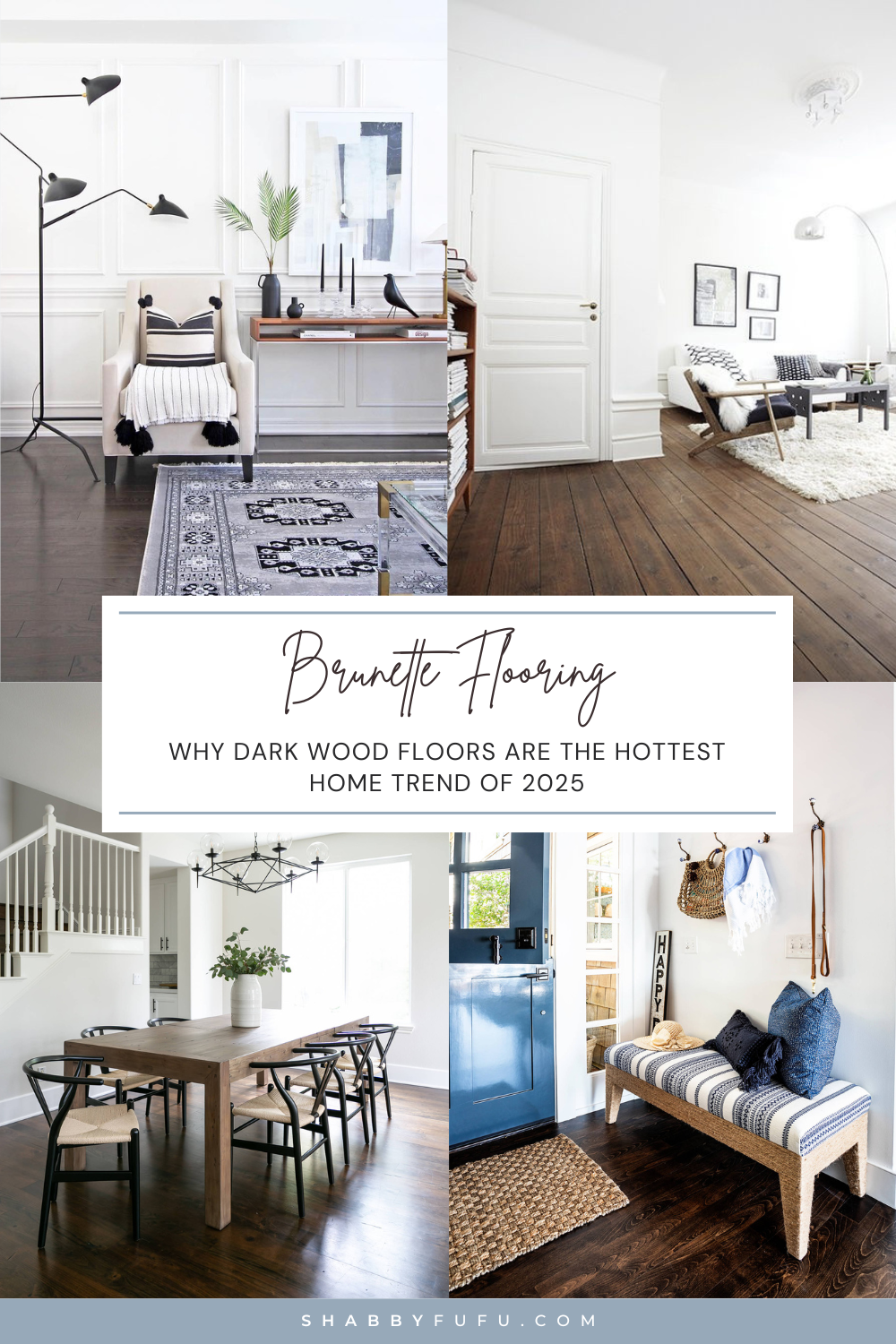 Pinterest Pin featuring a collage of brunette flooring ideas and examples