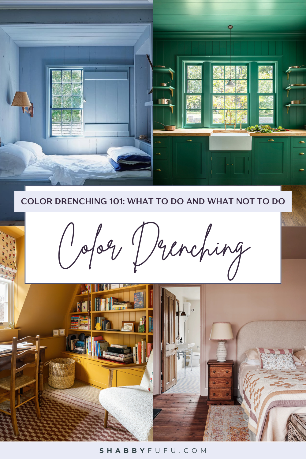 Pinterest Pin featuring a collage of different rooms with color drenching color schemes