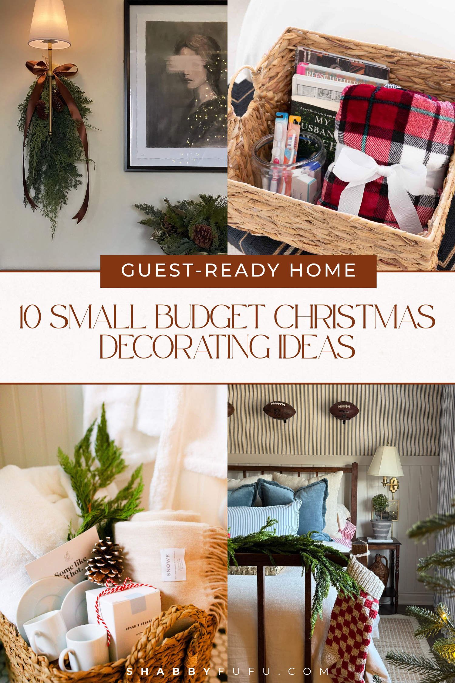 Pinterest graphic featuring different Christmas ideas titled "10 Small, Budget-Friendly Christmas Touches That Make Your Home Guest-Ready"